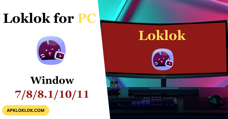 Loklok for PC