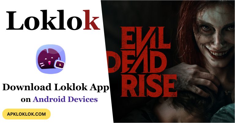 Download Loklok App on Android Devices