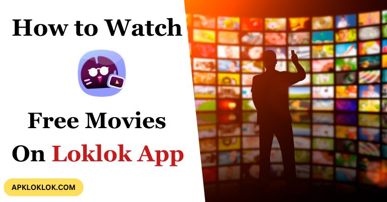How to Watch Movies on Loklok App